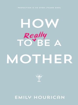 cover image of How to (really) be a mother